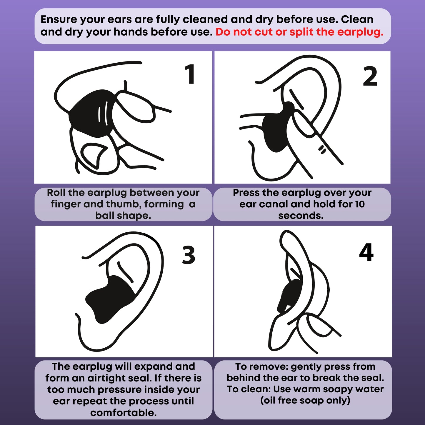 Illustrated steps showing how to apply and remove earplugs.
